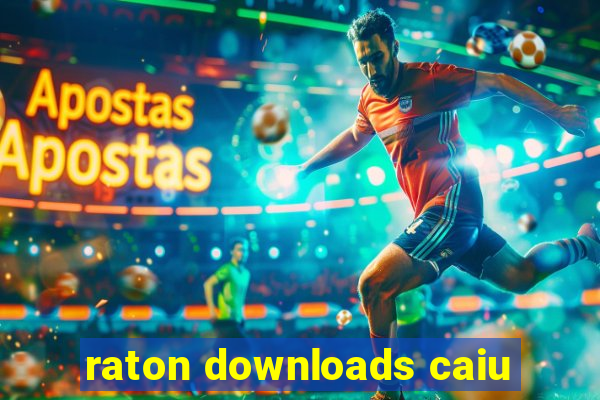 raton downloads caiu